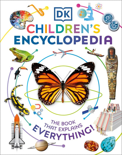 DK Children's Encyclopedia : The Book That Explains Everything!