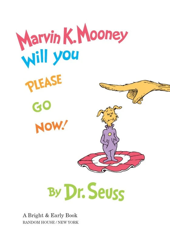 絵本・児童書 Dr28 Marvin K. Mooney Will You Please Marvin K. Mooney Will You Please Go Now?: Dr. Seuss: 9780008288105